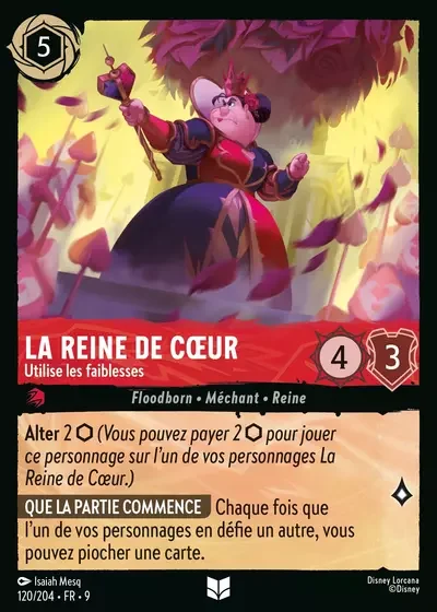 La Reine De Coeur Utilise Les Faiblesses