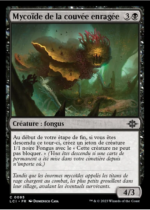 Mycoïde de la couvée enragée