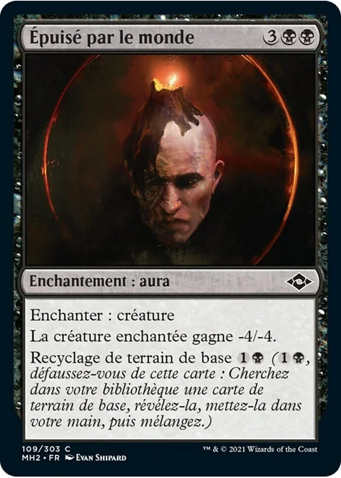 Épuisé par le monde