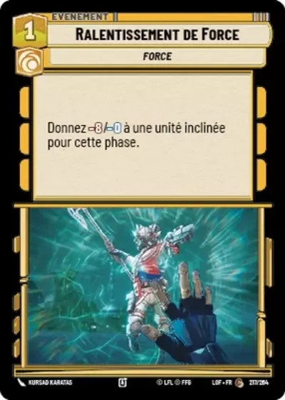 Ralentissement de Force